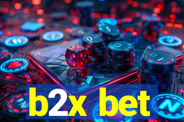 b2x bet